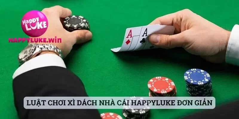 Luật Chơi Xì Dách Nhà Cái Happyluke Chi Tiết Và Đơn Giản 2 Luật chơi xì dách nhà cái Happyluke đơn giản