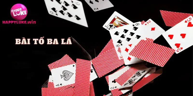 Tổng quan về bài tố ba lá